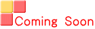 Ｃｏｍｉｎｇ Ｓｏｏｎ 